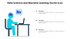 Data Science And Machine Learning Vector Icon Ppt Summary Guidelines PDF
