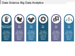 Data Science Big Data Analytics Ppt PowerPoint Presentation Gallery Shapes