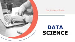 Data Science Ppt PowerPoint Presentation Complete Deck With Slides