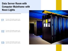 Data Server Room With Computer Mainframe With Neon Lights Ppt PowerPoint Presentation Inspiration Grid PDF