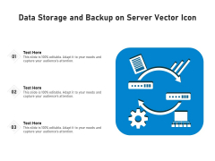 Data Storage And Backup On Server Vector Icon Ppt PowerPoint Presentation Gallery Gridlines PDF Data Storage And Backup On Server Vector Icon Ppt PowerPoint Presentation Gallery Gridlines PDF