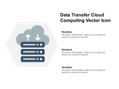 Data Transfer Cloud Computing Vector Icon Ppt PowerPoint Presentation Layouts Graphics