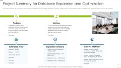 Database Expansion And Optimization Project Summary For Database Expansion And Optimization Ppt Model Show