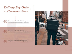 Delivery Boy Order At Customers Place Ppt PowerPoint Presentation File Designs Download PDF
