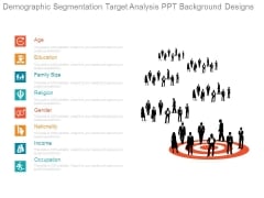 Demographic Segmentation Target Analysis Ppt Background Designs Demographic Segmentation Target Analysis Ppt Background Designs