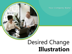 Desired Change Illustration Vision Goal Ppt PowerPoint Presentation Complete Deck Desired Change Illustration Vision Goal Ppt PowerPoint Presentation Complete Deck