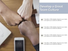 Develop A Great Team Culture Ppt PowerPoint Presentation Summary Brochure Develop A Great Team Culture Ppt PowerPoint Presentation Summary Brochure