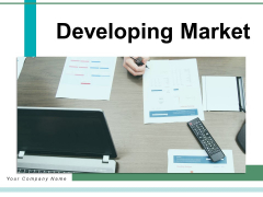 Developing Market Strategy Investment Ppt PowerPoint Presentation Complete Deck Developing Market Strategy Investment Ppt PowerPoint Presentation Complete Deck