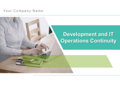 Development And IT Operations Continuity Process Plan Ppt PowerPoint Presentation Complete Deck Development And IT Operations Continuity Process Plan Ppt PowerPoint Presentation Complete Deck