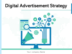 Digital Advertisement Strategy Marketing Optimization Ppt PowerPoint Presentation Complete Deck Digital Advertisement Strategy Marketing Optimization Ppt PowerPoint Presentation Complete Deck