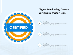 Digital Marketing Course Certificate Vector Icon Ppt PowerPoint Presentation File Topics PDF