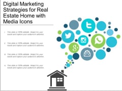 Digital Marketing Strategies For Real Estate Home With Media Icons Ppt PowerPoint Presentation Gallery Information Digital Marketing Strategies For Real Estate Home With Media Icons Ppt PowerPoint Presentation Gallery Information