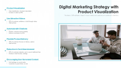 Digital Marketing Strategy With Product Visualization Ppt Summary Background Image PDF Digital Marketing Strategy With Product Visualization Ppt Summary Background Image PDF