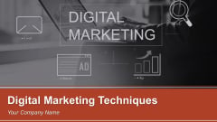 Digital Marketing Techniques Ppt PowerPoint Presentation Complete Deck With Slides