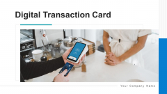 Digital Transaction Card Cashier Swapping Ppt PowerPoint Presentation Complete Deck With Slides Digital Transaction Card Cashier Swapping Ppt PowerPoint Presentation Complete Deck With Slides