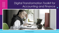 Digital Transformation Toolkit For Accounting And Finance Ppt PowerPoint Presentation Complete Deck With Slides Digital Transformation Toolkit For Accounting And Finance Ppt PowerPoint Presentation Complete Deck With Slides