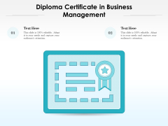 Diploma Certificate In Business Management Ppt PowerPoint Presentation Show Ideas PDF Diploma Certificate In Business Management Ppt PowerPoint Presentation Show Ideas PDF