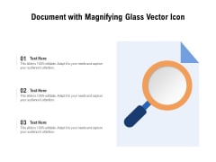 Document With Magnifying Glass Vector Icon Ppt PowerPoint Presentation File Files PDF Document With Magnifying Glass Vector Icon Ppt PowerPoint Presentation File Files PDF
