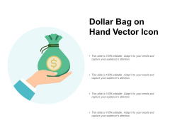 Dollar Bag On Hand Vector Icon Ppt PowerPoint Presentation Portfolio Layout Dollar Bag On Hand Vector Icon Ppt PowerPoint Presentation Portfolio Layout