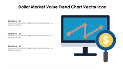 Dollar Market Value Trend Chart Vector Icon Ppt Styles Templates PDF