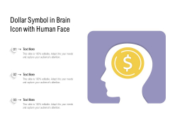 Dollar Symbol In Brain Icon With Human Face Ppt PowerPoint Presentation Gallery Graphics Tutorials PDF Dollar Symbol In Brain Icon With Human Face Ppt PowerPoint Presentation Gallery Graphics Tutorials PDF