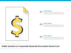 Dollar Symbol On Corporate Financial Document Vector Icon Ppt PowerPoint Presentation Gallery Background Images PDF Dollar Symbol On Corporate Financial Document Vector Icon Ppt PowerPoint Presentation Gallery Background Images PDF