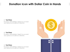 Donation Icon With Dollar Coin In Hands Ppt PowerPoint Presentation Outline Rules PDF