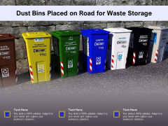 Dust Bins Placed On Road For Waste Storage Ppt PowerPoint Presentation Icon Rules PDF