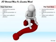 Developing Business Strategy 3d Worried Man On Question Mark Character Models