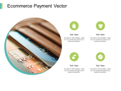 Ecommerce Payment Vector Ppt PowerPoint Presentation Ideas Background Ecommerce Payment Vector Ppt PowerPoint Presentation Ideas Background