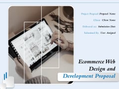 Ecommerce Web Design And Development Proposal Ppt PowerPoint Presentation Complete Deck With Slides Ecommerce Web Design And Development Proposal Ppt PowerPoint Presentation Complete Deck With Slides