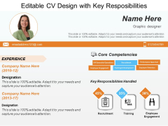 Editable CV Design With Key Resposibilities Ppt PowerPoint Presentation Model Templates PDF Editable CV Design With Key Resposibilities Ppt PowerPoint Presentation Model Templates PDF