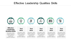 Effective Leadership Qualities Skills Ppt Powerpoint Presentation Ideas Graphics Download Cpb