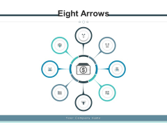 Eight Arrows Financial Timeline Ppt PowerPoint Presentation Complete Deck