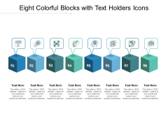 Eight Colorful Blocks With Text Holders Icons Ppt PowerPoint Presentation Inspiration Slideshow Eight Colorful Blocks With Text Holders Icons Ppt PowerPoint Presentation Inspiration Slideshow