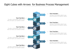 Eight Cubes With Arrows For Business Process Management Ppt PowerPoint Presentation Styles Slides Eight Cubes With Arrows For Business Process Management Ppt PowerPoint Presentation Styles Slides