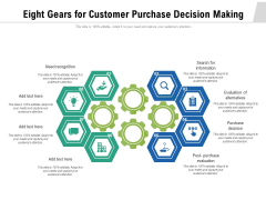 Eight Gears For Customer Purchase Decision Making Ppt PowerPoint Presentation File Sample PDF Eight Gears For Customer Purchase Decision Making Ppt PowerPoint Presentation File Sample PDF