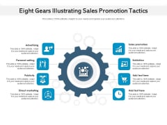 Eight Gears Illustrating Sales Promotion Tactics Ppt PowerPoint Presentation File Template PDF Eight Gears Illustrating Sales Promotion Tactics Ppt PowerPoint Presentation File Template PDF