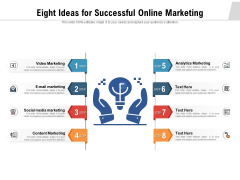 Eight Ideas For Successful Online Marketing Ppt PowerPoint Presentation Inspiration PDF Eight Ideas For Successful Online Marketing Ppt PowerPoint Presentation Inspiration PDF