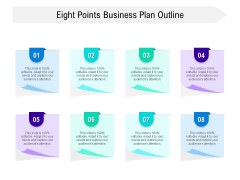 Eight Points Business Plan Outline Ppt PowerPoint Presentation Layouts Objects PDF Eight Points Business Plan Outline Ppt PowerPoint Presentation Layouts Objects PDF