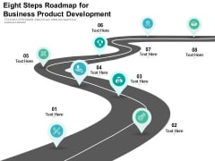 Eight Steps Roadmap For Business Product Development Ppt PowerPoint Presentation Gallery Examples PDF Eight Steps Roadmap For Business Product Development Ppt PowerPoint Presentation Gallery Examples PDF