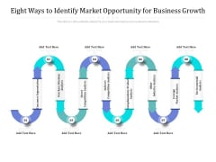 Eight Ways To Identify Market Opportunity For Business Growth Ppt PowerPoint Presentation Professional Good PDF Eight Ways To Identify Market Opportunity For Business Growth Ppt PowerPoint Presentation Professional Good PDF