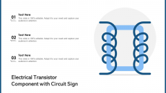 Electrical Transistor Component With Circuit Sign Ppt Portfolio Structure PDF