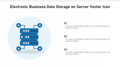 Electronic Business Data Storage On Server Vector Icon Ppt PowerPoint Presentation Gallery Deck PDF Electronic Business Data Storage On Server Vector Icon Ppt PowerPoint Presentation Gallery Deck PDF
