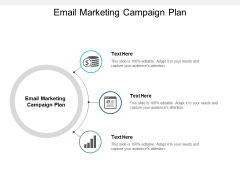 Email Marketing Campaign Plan Ppt PowerPoint Presentation Portfolio Slideshow Cpb