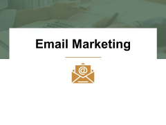 Email Marketing Ppt PowerPoint Presentation Pictures Show Email Marketing Ppt PowerPoint Presentation Pictures Show