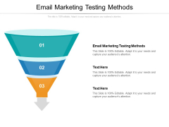 Email Marketing Testing Methods Ppt PowerPoint Presentation Slides Visuals Cpb Pdf Email Marketing Testing Methods Ppt PowerPoint Presentation Slides Visuals Cpb Pdf