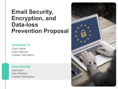 Email Security Encryption And Data Loss Prevention Proposal Ppt PowerPoint Presentation Complete Deck With Slides Email Security Encryption And Data Loss Prevention Proposal Ppt PowerPoint Presentation Complete Deck With Slides