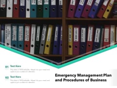 Emergency Management Plan And Procedures Of Business Ppt PowerPoint Presentation Gallery Mockup PDF Emergency Management Plan And Procedures Of Business Ppt PowerPoint Presentation Gallery Mockup PDF