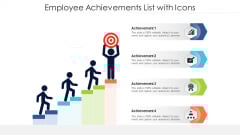Employee Achievements List With Icons Ppt Professional Design Inspiration PDF Employee Achievements List With Icons Ppt Professional Design Inspiration PDF